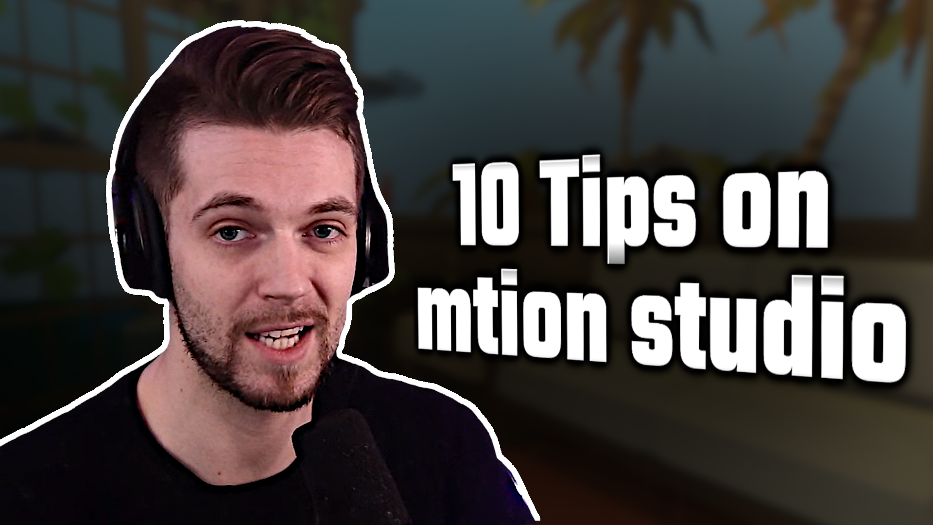 10 Tips on mtion studio